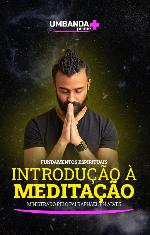Introdução-a-Meditação-Umbanda-Prime-Raphael-PH-Alves-(Vertical)