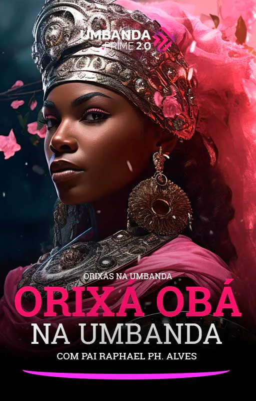 Obá-na-Umbanda-Umbanda-Prime-Raphael-PH-Alves-(Vertical)