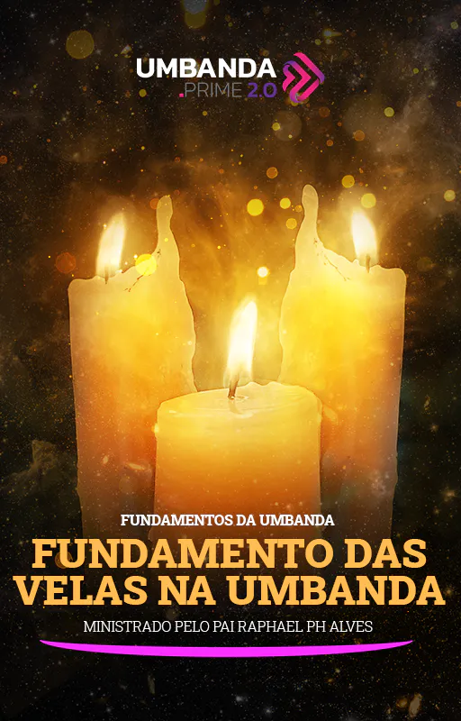 Velas-na-Umbanda-Umbanda-Prime-Raphael-PH-Alves-(Vertical)