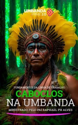 caboclos-na-umbanda-umbanda-prime-raphael-ph-alves
