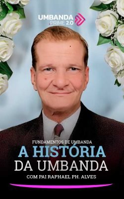historia-de-umbanda-umbanda-prime-raphael-ph-alves