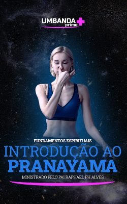 introducao-ao-pranayamoa-umbanda-prime-raphael-ph-alves