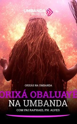 orixa-obaluaye-na-umbanda-umbanda-prime-raphael-ph-alves