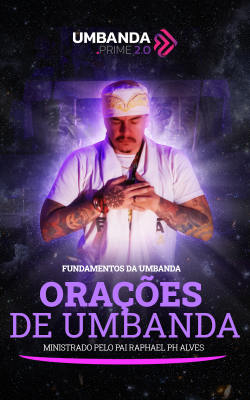 oracao-de-umbanda-umbanda-prime-raphael-ph-alves
