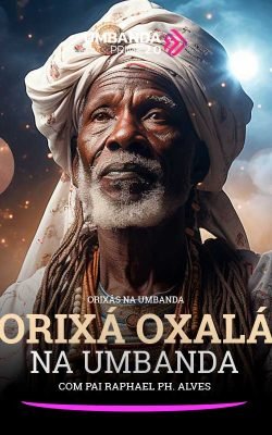orixa-oxala-na-umbanda-umbanda-prime-raphael-ph-alves