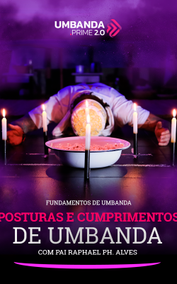 posturas-e-cumprimentos-de-umbanda-umbanda-prime-raphael-ph-alves