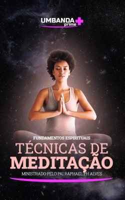 tecnicas-de-meditacao-umbanda-prime-raphael-ph-alves