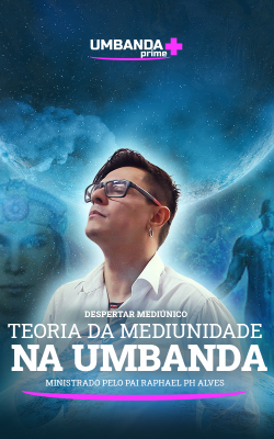 teoria-mediunica-na-umbanda-umbanda-prime-raphael-ph-alves