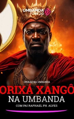 orixa-xango-na-umbanda-umbanda-prime-raphael-ph-alves
