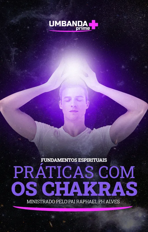 praticas-com-chakras-umbanda-prime-raphael-ph-alves