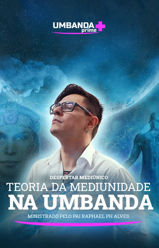 teoria-mediunica-na-umbanda-umbanda-prime-raphael-ph-alves